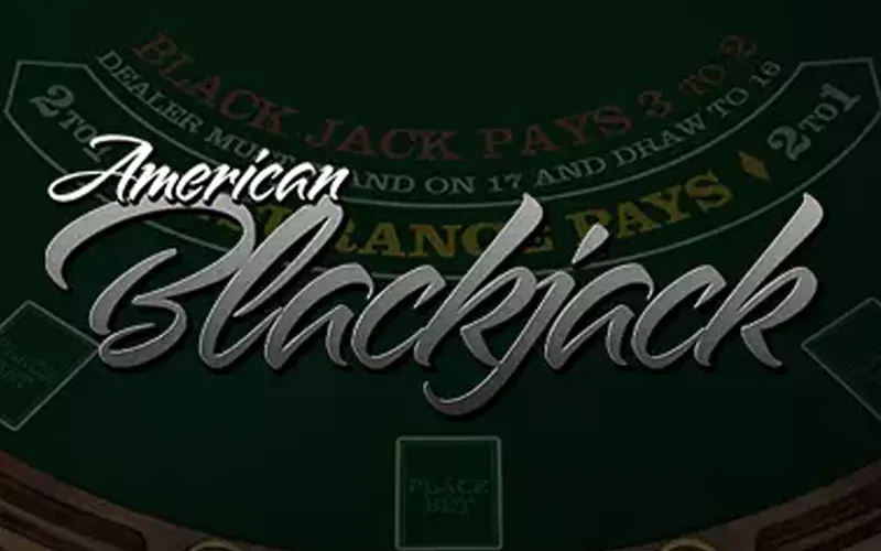 Play American Blackjack and get quick wins.