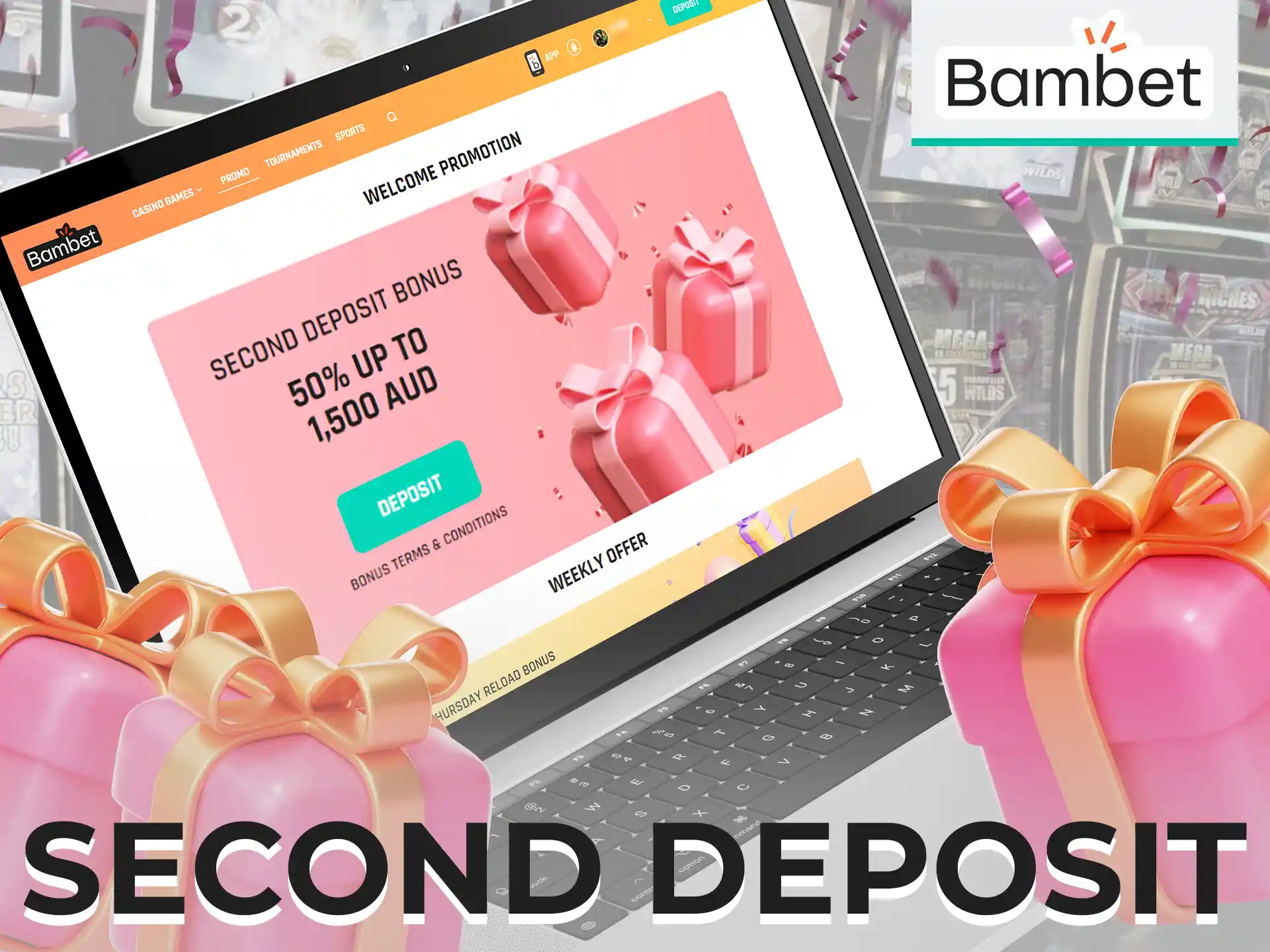 A 50% bonus up to AUD 1,500 awaits you on your second deposit.